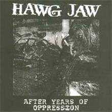 Hawg Jaw : Manchurian Candidates - Hawg Jaw